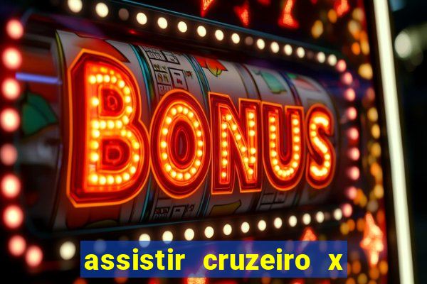 assistir cruzeiro x flamengo multicanais